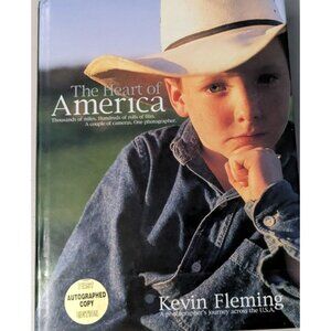 The Heart Of America By Kevin Fleming Hardcover First Autographed Edition
